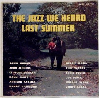 The Jazz We Heard Last Summer