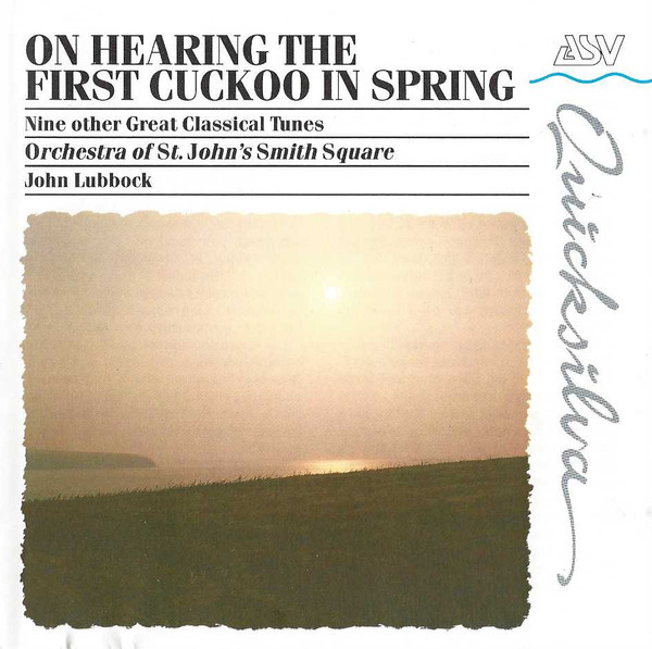 On Hearing The First Cuckoo In Spring (Nine Other Great Classical Tunes)