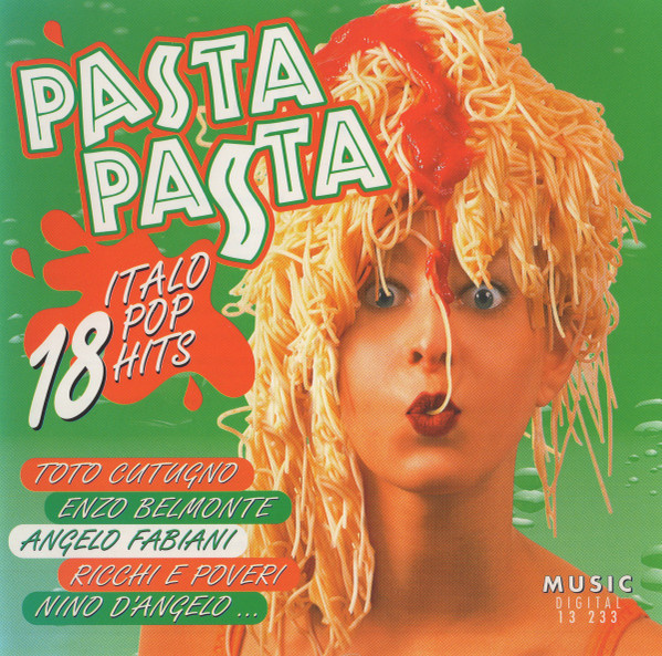 Pasta Pasta (18 Italo Pop Hits)