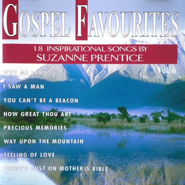 Gospel Favourites Vol. 6 - 18 Inspirational Songs by Suzanne Prentice