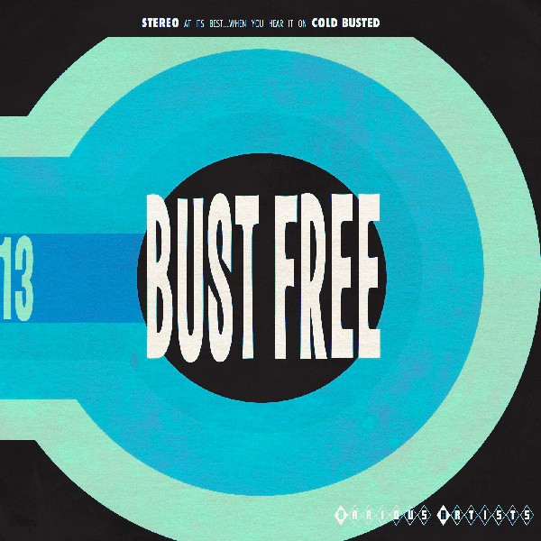 Bust Free 13