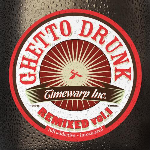 Ghetto Drunk Remixed Vol. I