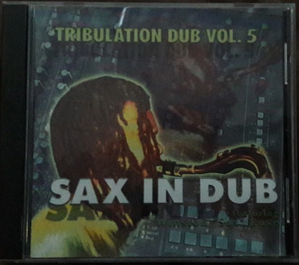 Tribulation Dub Vol.5: Sax In Dub