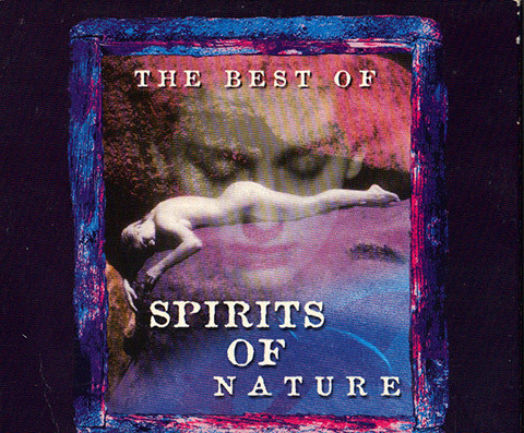 Spirits Of Nature: The Best Of