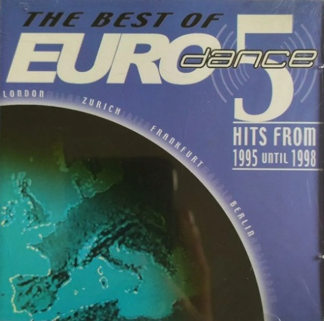 The Best Of Eurodance 5