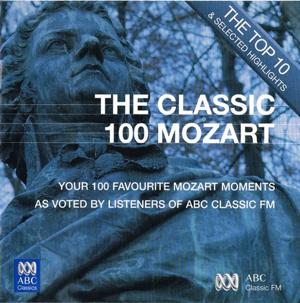 The Classic 100 Mozart: Top Ten And Selected Highlights