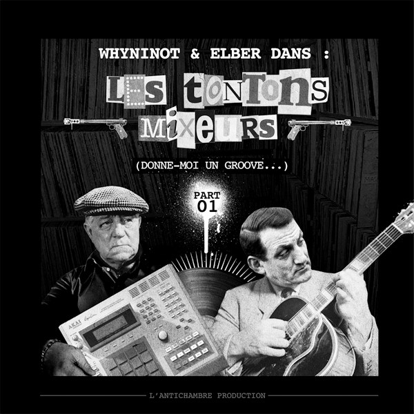 Les Tontons Mixeurs Vol.1