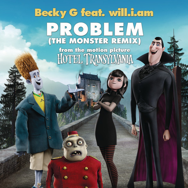 Problem (From "Hotel Transylvania") (The Monster Remix)