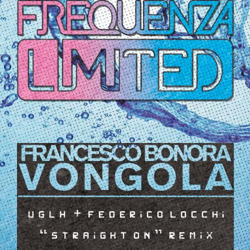 Vongola (UGLH + Federico Locchi "Straight On" Remix)