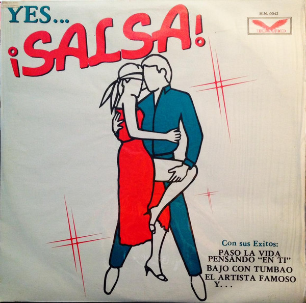 Yes... ¡Salsa!