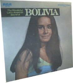 The Wonderful Latin-American Sound Of Bolivia 