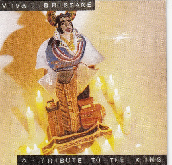 Viva Brisbane: A Tribute To The King