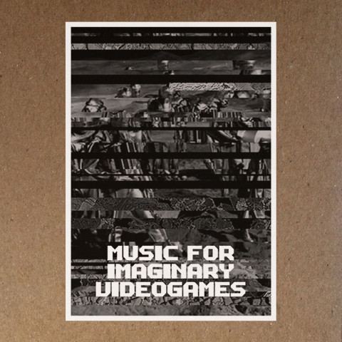 Music For Imaginary Videogames