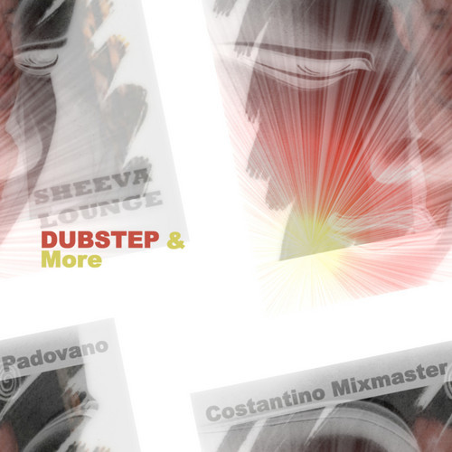 Sheeva Lounge Dubstep & More