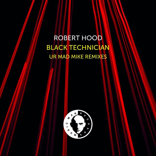 Black Technician (UR Mad Mike Remixes)