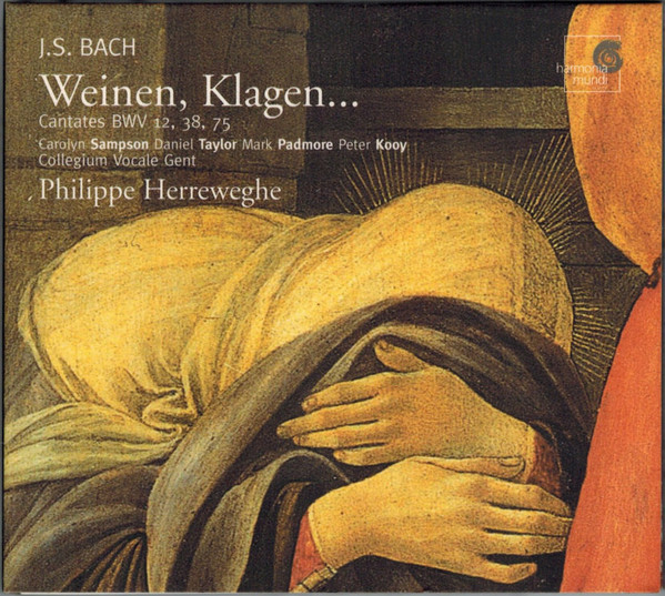 Weinen, Klagen... Cantates BWV 12, 38, 75