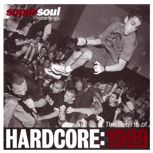 The Rebirth Of Hardcore 1999