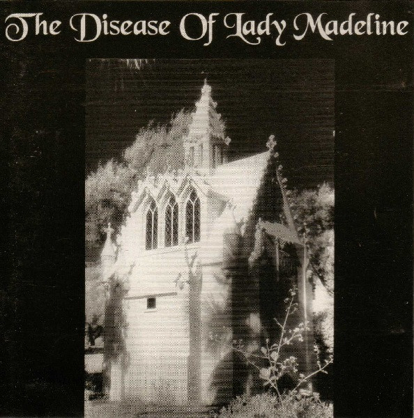 The Disease Of Lady Madeline