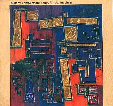 CD Baby Compilation: Songs For The Lovelorn