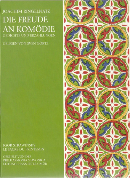 Die Freude An Komödie (Gedichte Und Erzählungen) / Le Sacre Du Printemps