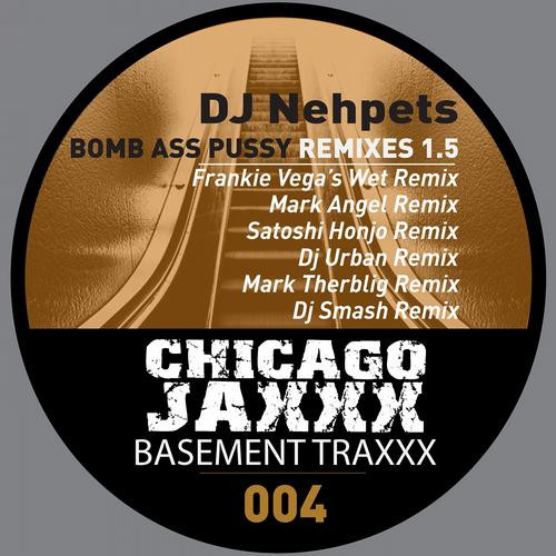 Bomb Ass Pussy Remixes 1.5