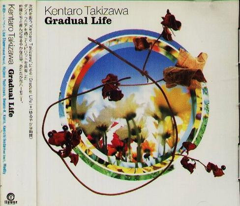 Gradual Life