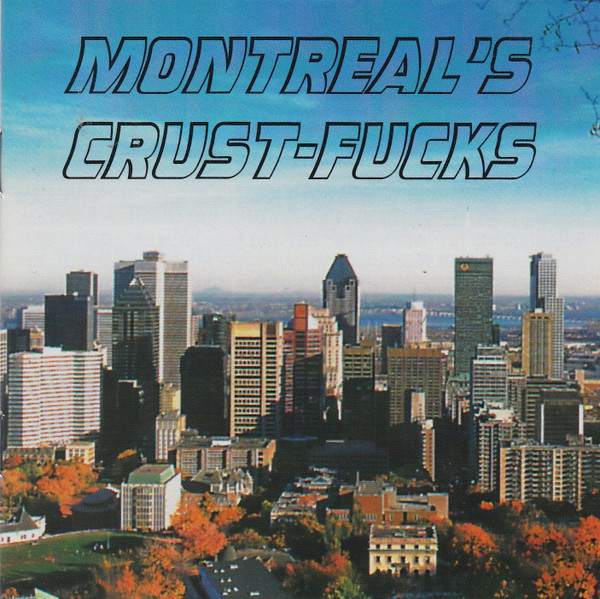 Montreal`s Crust-Fucks