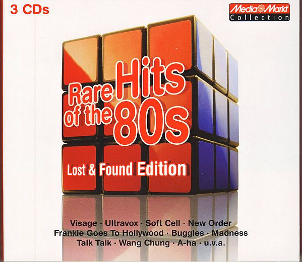 Rare Hits Of The 80s - Lost & Found Edition