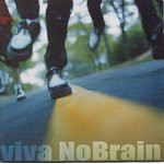 Viva NoBrain