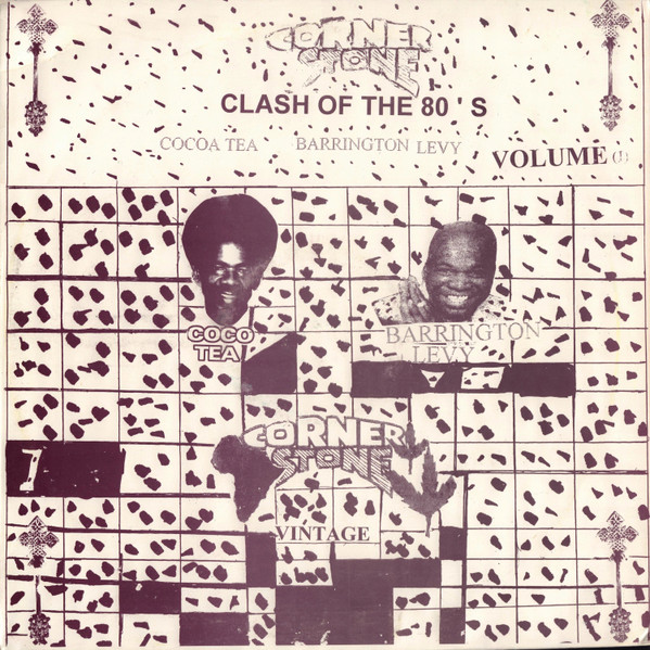 Corner Stone Presents Clash Of The 80's Volume 1