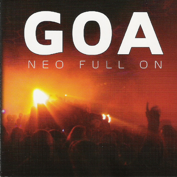 Goa - Neo Full On