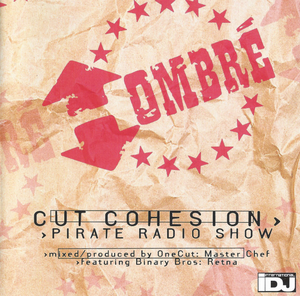 Hombre: Cut Cohesion Pirate Radio Show