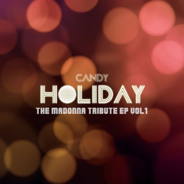 Holiday (The Madonna Tribute EP Vol. 1)