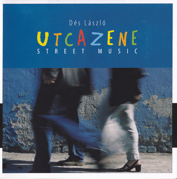 Utcazene (Street Music)