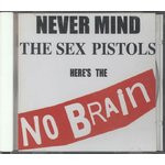 Never Mind The Sex Pistols, Here's The No Brain