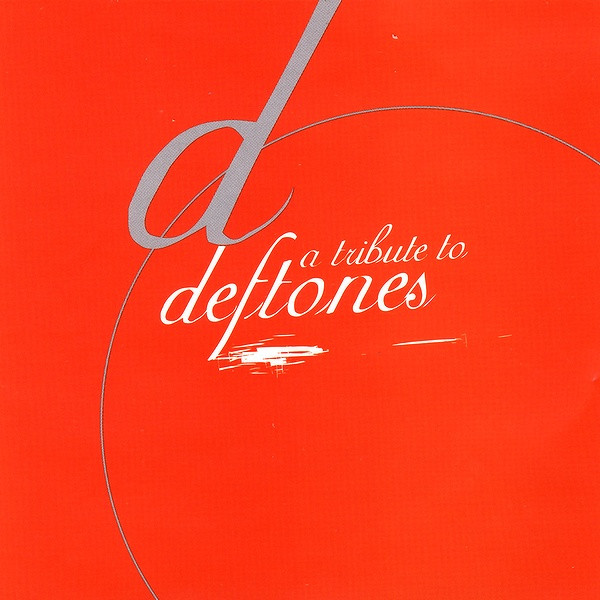 A Tribute To Deftones