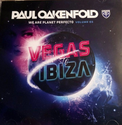 We Are Planet Perfecto Volume 03 - Vegas To Ibiza
