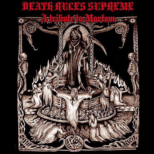 Death Rules Supreme: A Tribute To Mortem