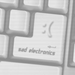 Sad Electronics