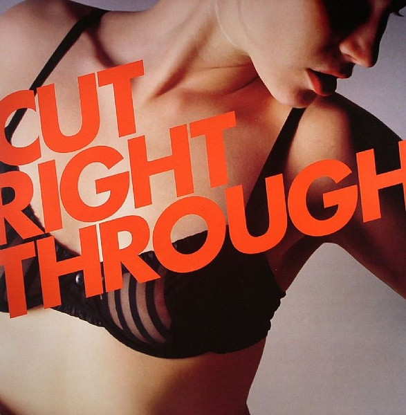 Cut Right Through 