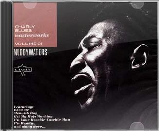 Charly Blues Masterworks Volume 01 - Muddy Waters
