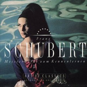 Franz Schubert: Meisterwerke Zum Kennenlernen