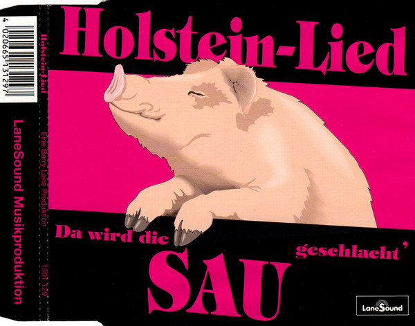Holstein-Lied - Da Wird Die Sau Geschlacht'