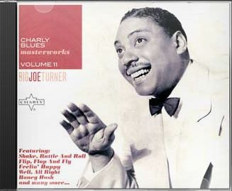 Charly Blues Masterworks Volume 11 - Big Joe Turner