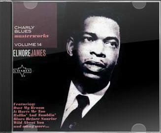 Charly Blues Masterworks Volume 14 - Elmore James