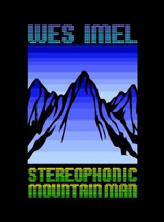 Stereophonic Mountain Man