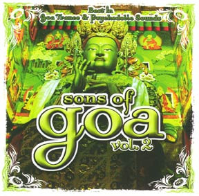 Sons Of Goa Vol. 2 (Best In Goa Trance & Psychedelic Sounds) 