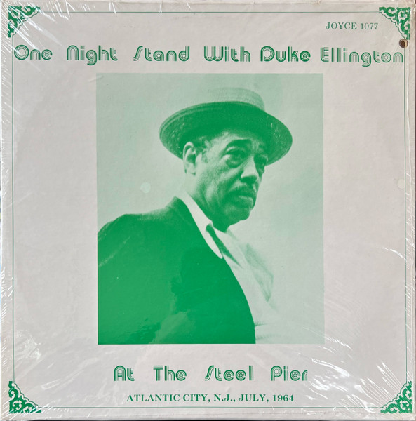 One Night Stand With Duke Ellington At The Steel Pier 