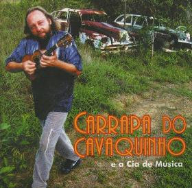 Carrapa Do Cavaquinho E A Cia De Música
