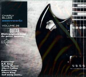 Charly Blues Masterworks Volume 26 - Blues Guitar (Blues Originals From The Guitar Masters)
